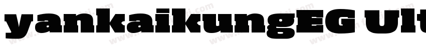 yankaikungEG Ultra字体转换